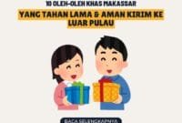 10 Oleh-Oleh Khas Makassar yang Tahan Lama & Aman Kirim ke Luar Pulau