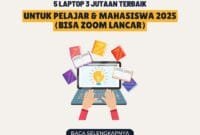 5 Laptop 3 Jutaan Terbaik untuk Pelajar & Mahasiswa 2025 (Bisa Zoom Lancar)