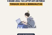 5 Brand Lokal Tas Laptop Anti Air Murah Terbaik 2026 & Berkualitas