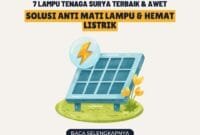 7 Lampu Tenaga Surya Terbaik & Awet: Solusi Anti Mati Lampu & Hemat Listrik