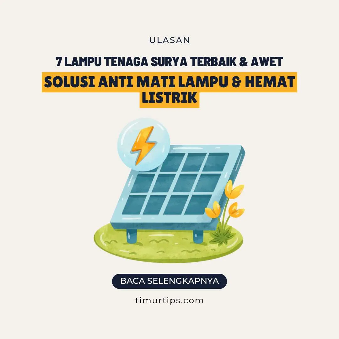 7 Lampu Tenaga Surya Terbaik & Awet