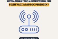 Antena Penguat Sinyal Modem Terbaik 2026: Pilih Yagi atau Log Periodik?