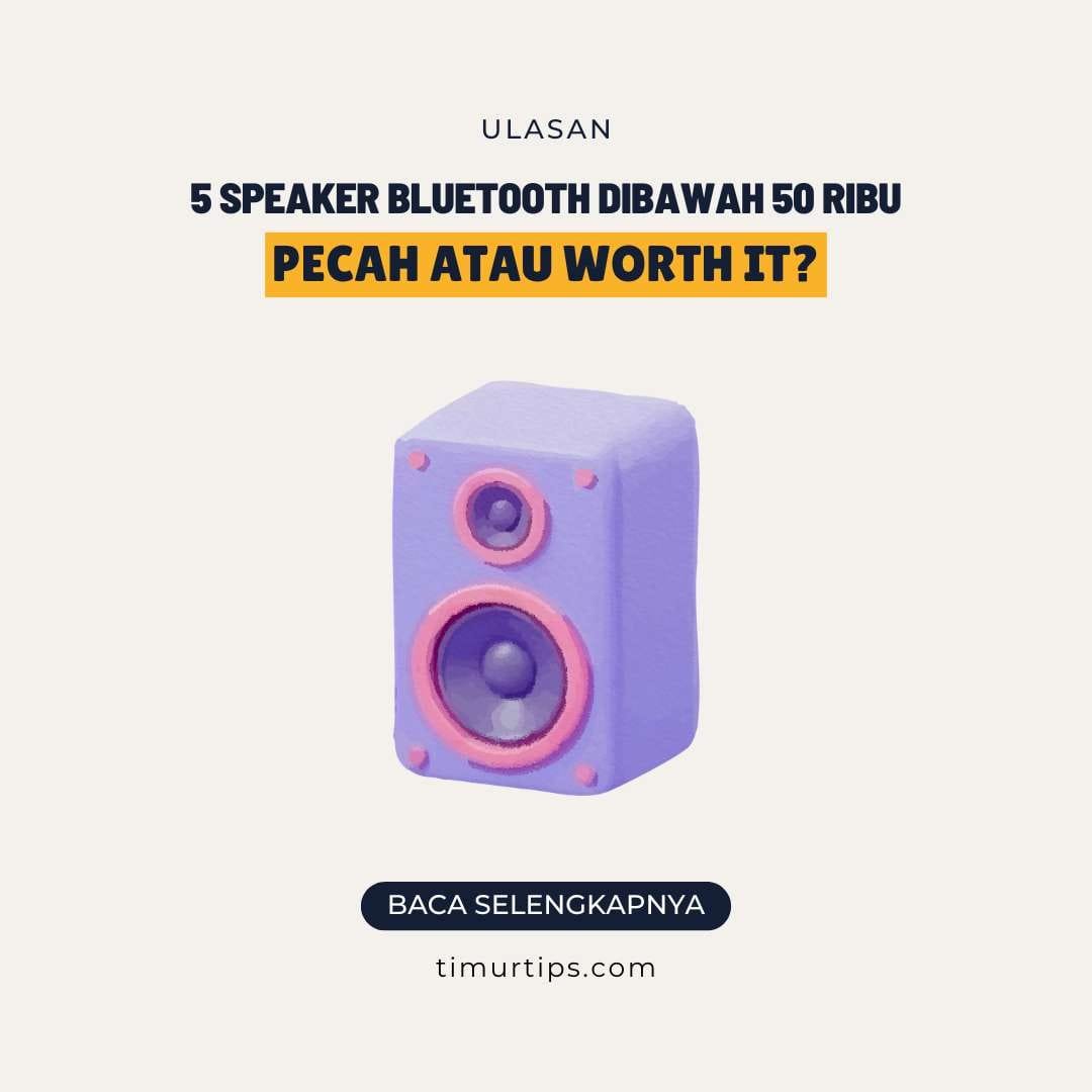 Review Jujur 5 Speaker Bluetooth Dibawah 50 Ribu: Pecah atau Worth It?