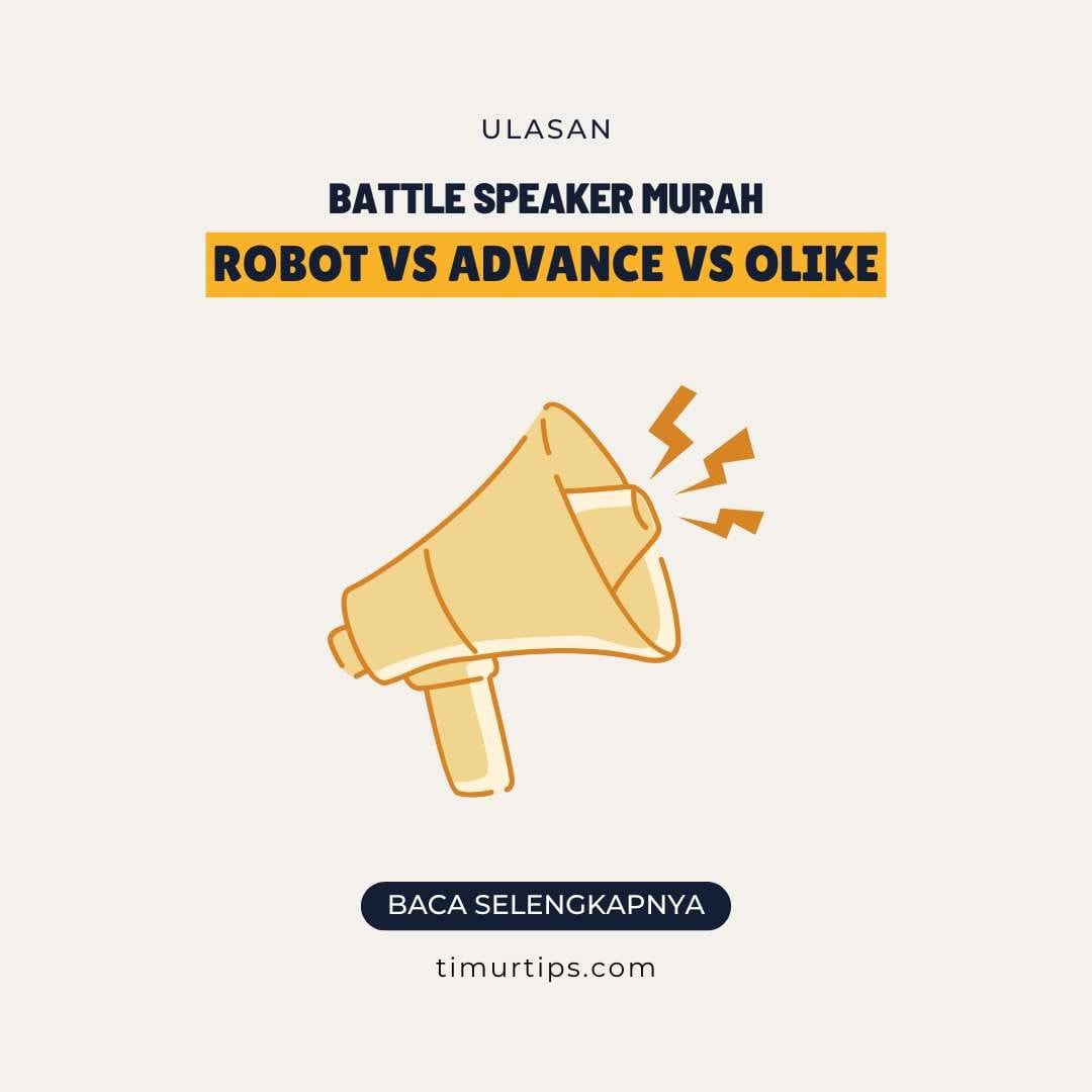 Battle Speaker Murah: Robot vs Advance vs Olike, Mana Bass Terbaik 2026?